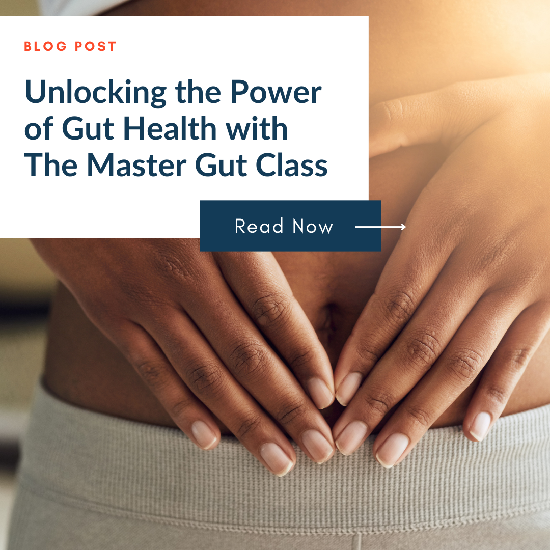 Unlocking the Power of Gut Health with The Master Gut Class