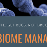 Microbiome Management Bootcamp (7 units CEU / CME) iApothecary at TheGutInstitute.com
